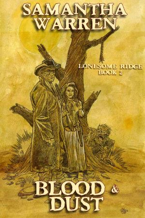 [Lonesome Ridge 02] • Blood & Dust (Lonesome Ridge Book 2)